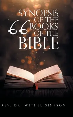 A Biblia 66 könyvének összefoglalása - Synopsis of the 66 Books of the Bible