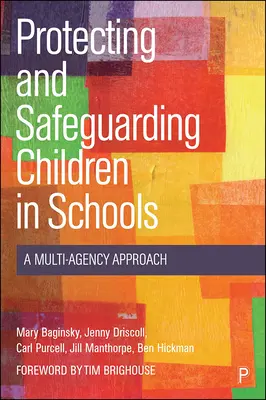 A gyermekek védelme és védelme az iskolákban: A Multi-Agency Approach - Protecting and Safeguarding Children in Schools: A Multi-Agency Approach