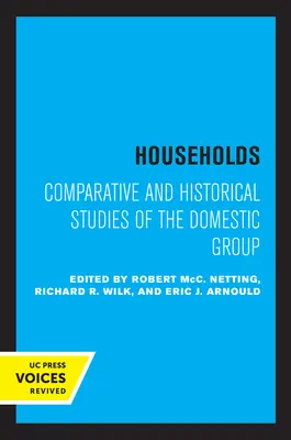 Households: Összehasonlító és történeti tanulmányok a háztartási csoportról - Households: Comparative and Historical Studies of the Domestic Group