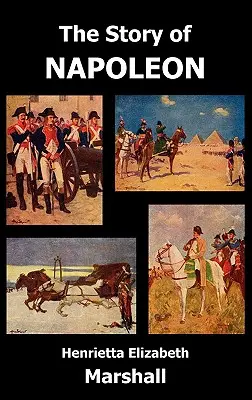 Napóleon története - The Story of Napoleon