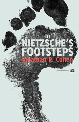 Nietzsche nyomában - In Nietzsche's Footsteps