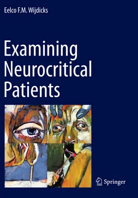 Neurokritikus betegek vizsgálata - Examining Neurocritical Patients