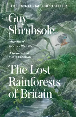 Nagy-Britannia elveszett esőerdei - The Lost Rainforests of Britain