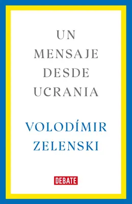 Un Mensaje Desde Ucrania / Üzenet Ukrajnából - Un Mensaje Desde Ucrania / A Message from Ukraine