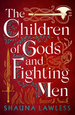 Istenek és harcos emberek gyermekei: Volume 1 - The Children of Gods and Fighting Men: Volume 1