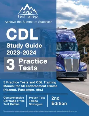 CDL Study Guide 2023-2024: 3 gyakorló teszt és CDL felkészítő kézikönyv az összes kiterjesztési vizsgához (Hazmat, Passenger, stb.) [2. kiadás] - CDL Study Guide 2023-2024: 3 Practice Tests and CDL Training Manual Book for All Endorsement Exams (Hazmat, Passenger, etc.) [2nd Edition]