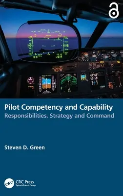 Pilóta kompetencia és képesség: Felelősség, stratégia és parancsnokság - Pilot Competency and Capability: Responsibilities, Strategy, and Command