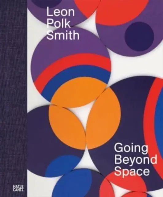 Leon Polk Smith: A világűrön túli utazás - Leon Polk Smith: Going Beyond Space