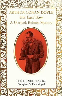 Az utolsó meghajlás (egy Sherlock Holmes-rejtély) - His Last Bow (a Sherlock Holmes Mystery)