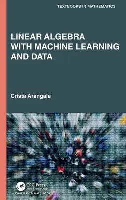 Lineáris algebra gépi tanulással és adatokkal - Linear Algebra with Machine Learning and Data