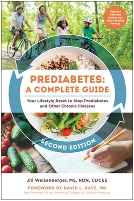 Prediabétesz: A Complete Guide, Second Edition: A prediabétesz és más krónikus betegségek megállításához szükséges életmód visszaállítása - Prediabetes: A Complete Guide, Second Edition: Your Lifestyle Reset to Stop Prediabetes and Other Chronic Illnesses
