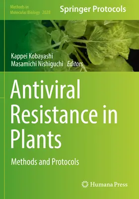Antivirális rezisztencia növényekben: Módszerek és protokollok - Antiviral Resistance in Plants: Methods and Protocols
