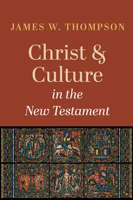 Krisztus és a kultúra az Újszövetségben - Christ and Culture in the New Testament