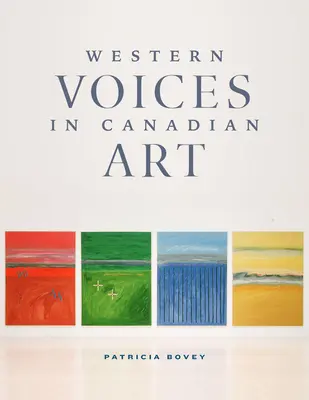 Nyugati hangok a kanadai művészetben - Western Voices in Canadian Art