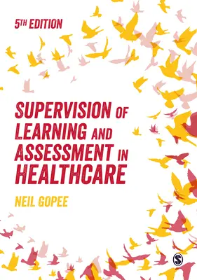 A tanulás és értékelés felügyelete az egészségügyben - Supervision of Learning and Assessment in Healthcare
