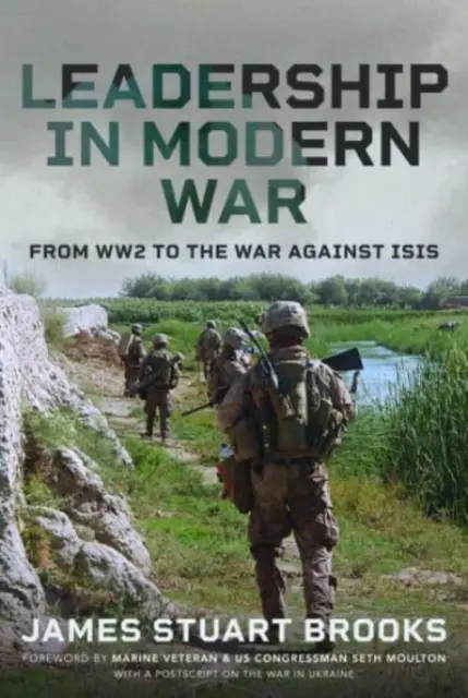 Vezetés a modern háborúban: A második világháborútól az Ízisz elleni háborúig - Leadership in Modern War: From Ww2 to the War Against Isis