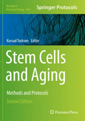 Őssejtek és öregedés: Módszerek és protokollok - Stem Cells and Aging: Methods and Protocols