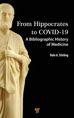 Hippokratésztől a Covid-19-ig: Az orvostudomány bibliográfiai története - From Hippocrates to Covid-19: A Bibliographic History of Medicine