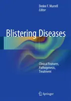 Hólyagos betegségek: Klinikai jellemzők, patogenezis, kezelés - Blistering Diseases: Clinical Features, Pathogenesis, Treatment