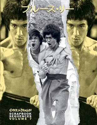 Bruce Lee ETD Scrapbook sorozatok 7. kötet - Bruce Lee ETD Scrapbook sequences Vol 7