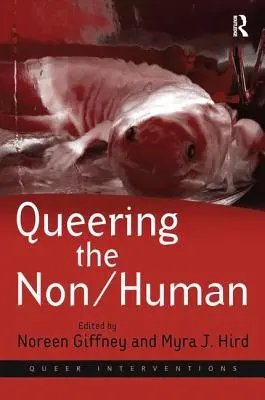 Queering the Non/Human