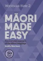 Maori Made Easy Workbook 2/Kete 2