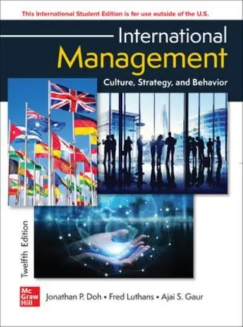 International Management: ISE: Kultúra, stratégia és viselkedés - International Management: Culture Strategy and Behavior ISE