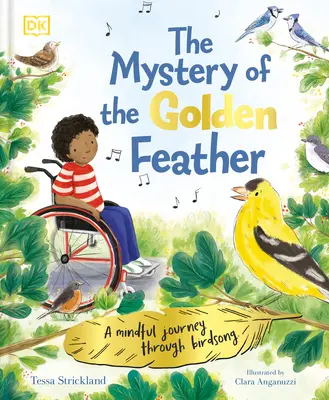 Az Aranytoll rejtélye: A Mindful Journey Through Birdsong - The Mystery of the Golden Feather: A Mindful Journey Through Birdsong