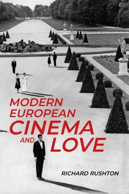 A modern európai film és a szerelem - Modern European Cinema and Love