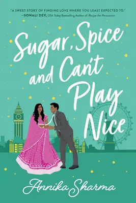 Cukor, fűszer és a Can't Play Nice - Sugar, Spice, and Can't Play Nice