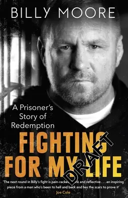 Harc az életemért: Egy fogoly megváltástörténete - Fighting for My Life: A Prisoner's Story of Redemption