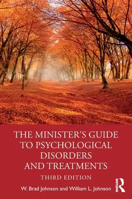 A lelkész útmutatója a pszichológiai zavarokhoz és kezelésekhez - The Minister's Guide to Psychological Disorders and Treatments