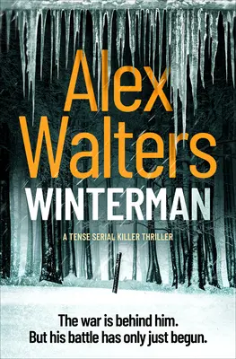 Winterman: Egy feszült sorozatgyilkos thriller - Winterman: A Tense Serial Killer Thriller