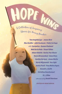 A remény győz: Inspiráló történetek gyűjteménye fiatal olvasók számára - Hope Wins: A Collection of Inspiring Stories for Young Readers