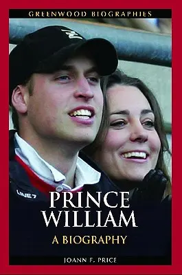 Vilmos herceg: Életrajz - Prince William: A Biography