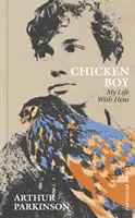 Csirkefiú - Életem a tyúkokkal - Chicken Boy - My Life With Hens