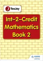 TeeJay Középszintű 2. matematika: Könyv 2 - TeeJay Intermediate 2 Mathematics: Book 2