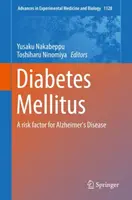 Diabetes Mellitus: Alzheimer-kór kockázati tényezője - Diabetes Mellitus: A Risk Factor for Alzheimer's Disease