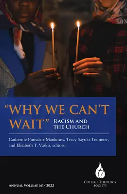 Miért nem várhatunk: A rasszizmus és az egyház - Why We Can't Wait: Racism and the Church
