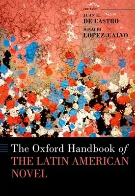 A latin-amerikai regény oxfordi kézikönyve - The Oxford Handbook of the Latin American Novel