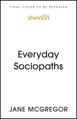 A mindennapi szociopaták: Hogyan terjed a gonosz és hogyan állíthatjuk meg - Everyday Sociopaths: How Evil Spreads and How We Can Stop It