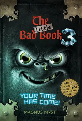 A kis rossz könyv #3: Eljött az időd - The Little Bad Book #3: Your Time Has Come