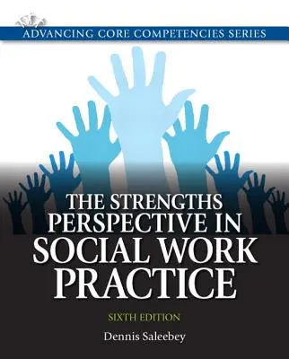 Az erősségek perspektívája a szociális munka gyakorlatában - The Strengths Perspective in Social Work Practice