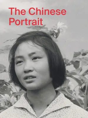 A kínai portré: 1860-tól napjainkig: A Taikang-gyűjtemény főbb művei - The Chinese Portrait: 1860 to the Present: Major Works from the Taikang Collection