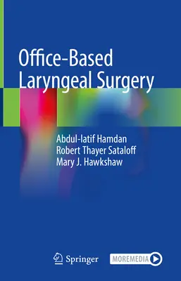 Irodai gégesebészet - Office-Based Laryngeal Surgery