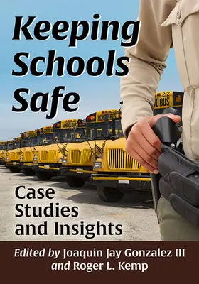 Az iskolák biztonságban tartása: Esettanulmányok és meglátások - Keeping Schools Safe: Case Studies and Insights