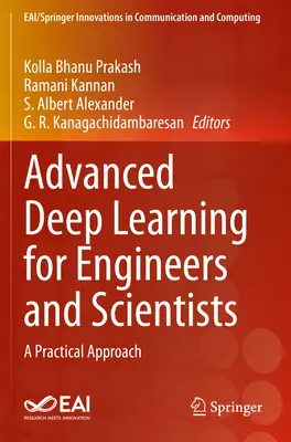 Haladó mélytanulás mérnökök és tudósok számára: Gyakorlati megközelítés - Advanced Deep Learning for Engineers and Scientists: A Practical Approach