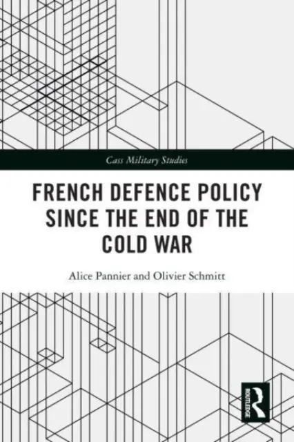 A francia védelmi politika a hidegháború vége óta - French Defence Policy Since the End of the Cold War