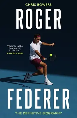 Federer - A végleges életrajz - Federer - The Definitive Biography