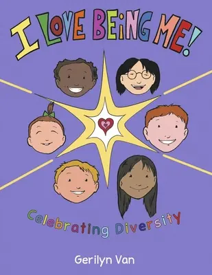 I Love Being Me! A sokszínűség ünneplése - I Love Being Me!: Celebrating Diversity